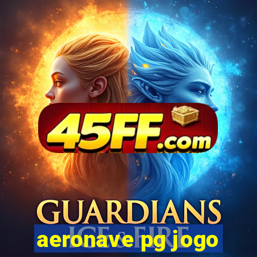 aeronave pg jogo